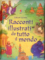 Racconti illustrati da tutto il mondo. E