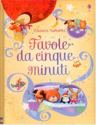 Favole da cinque minuti. Ediz. illustrat