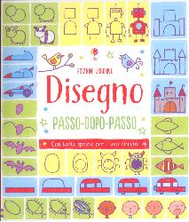 Disegno passo dopo passo. Ediz. illustra