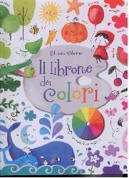 Librone dei colori. Ediz. illustrata (Il