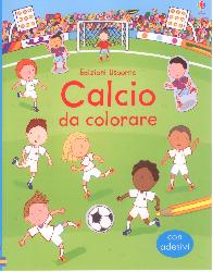 Calcio da colorare. Con adesivi. Ediz. i