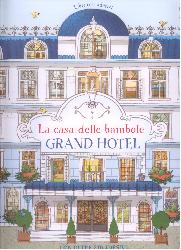Grand Hotel. Con adesivi. Ediz. illustra