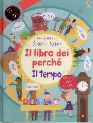 Tempo. Il libro dei perché. Ediz. illust