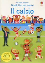 Calcio. Ediz. a colori (Il)