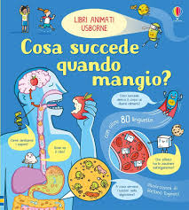 Cosa succede quando mangio. Libri animat