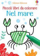 Nel mare. Ediz. illustrata