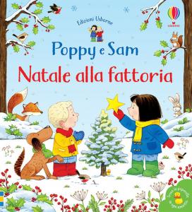 Natale alla fattoria. Poppy e Sam. Ediz.