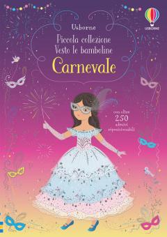 Carnevale. Piccola collezione Vesto le b