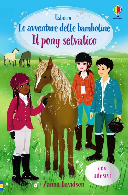 Pony selvatico. Le avventure delle bambo