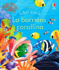 Barriera corallina. Ediz. a colori (La)