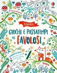 Giochi e passatempi favolosi. Ediz. a co