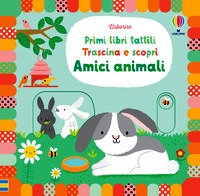 Amici animali. Primi libri tattili. Tras