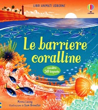 Barriere coralline. Ediz. a colori (Le)