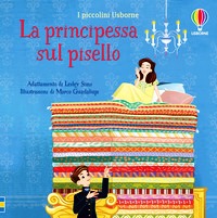 Principessa sul pisello. Ediz. a colori