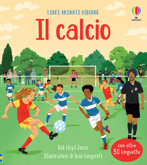 Calcio. Ediz. a colori (Il)