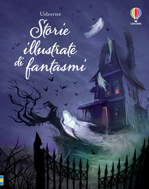 Storie illustrate di fantasmi. Ediz. a c