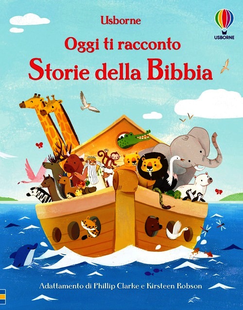 Storie della Bibbia. Ediz. a colori