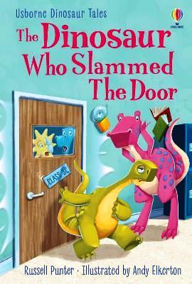 Dinosaur who slammed the door. Ediz. a c