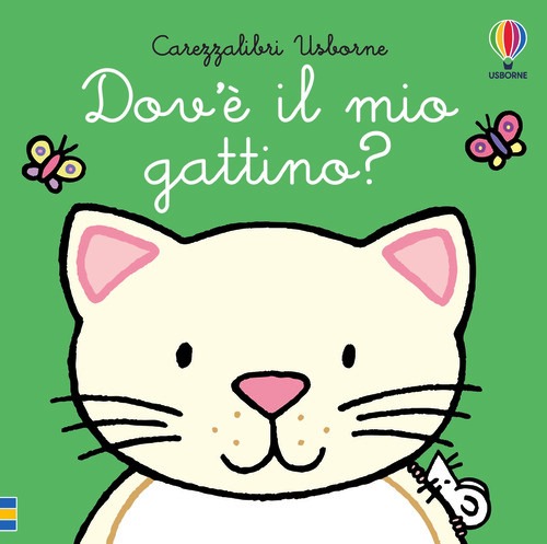 Dov'è il mio gattino? Ediz. a colori