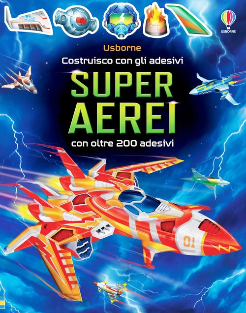 Superaerei. Ediz. a colori. Con adesivi