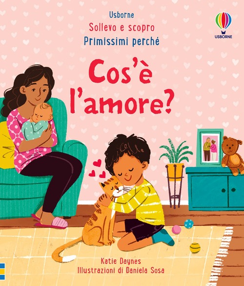 Cos'è l'amore? Ediz. a colori