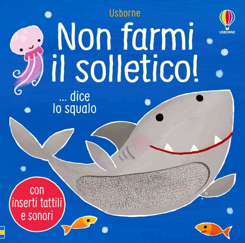 Non farmi il solletico! ... dice lo squa