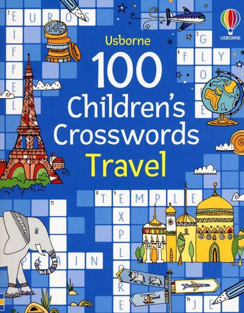 100 children's crosswords: travel. Ediz.