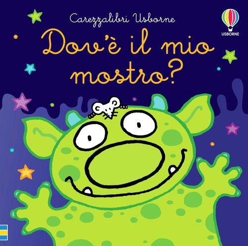 Dov'è il mio mostro? Ediz. a colori