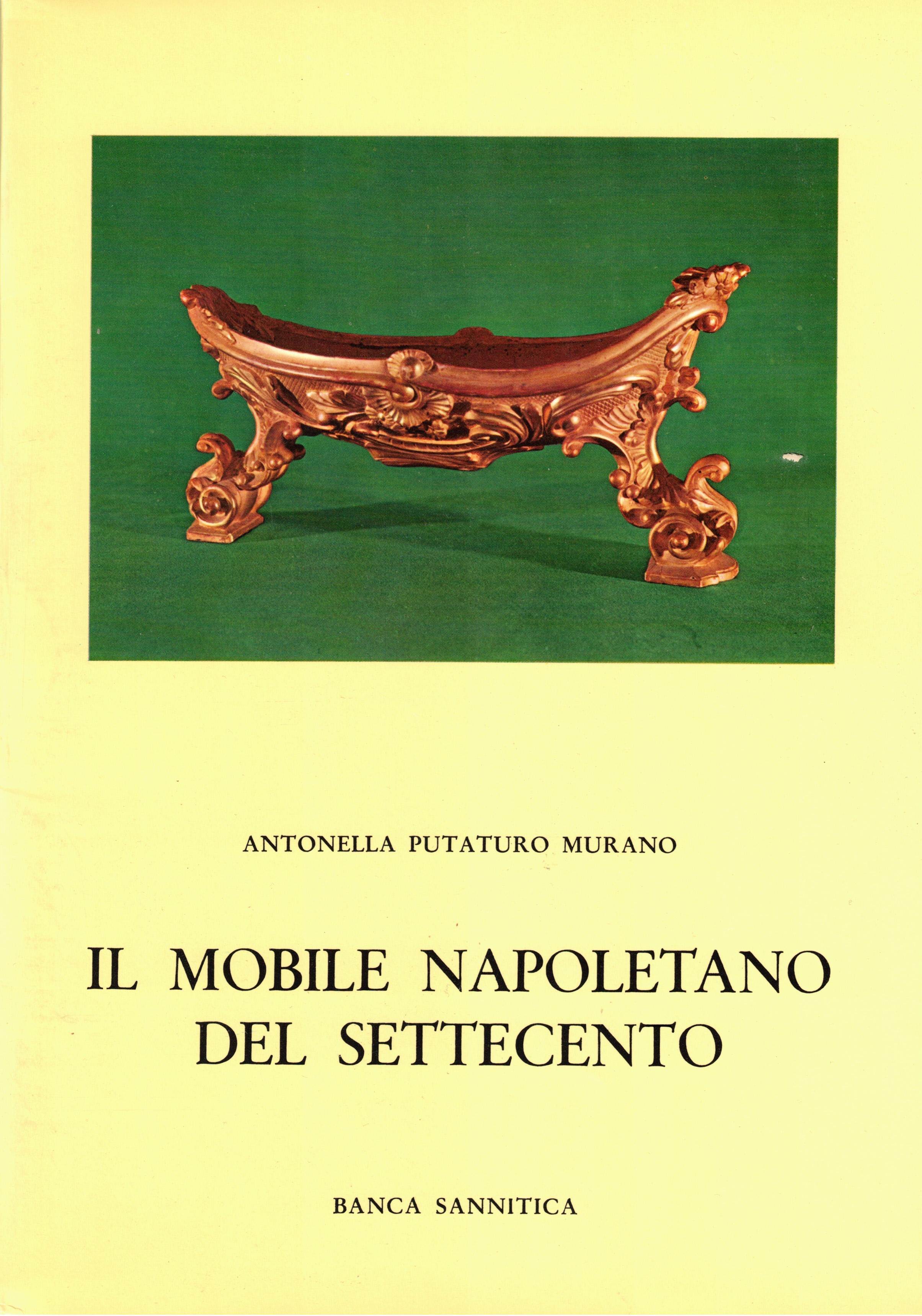 IL MOBILE NAPOLETANO DEL SETTECENTO