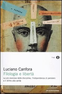 Filologia e libertà. La più eversiva del