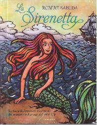 Sirenetta. Ediz. illustrata (La)
