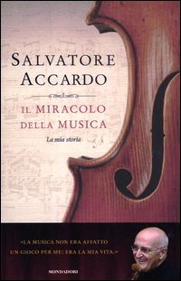 Miracolo della musica. La mia storia (Il