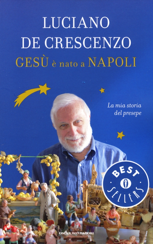 Gesù è nato a Napoli. La mia storia del