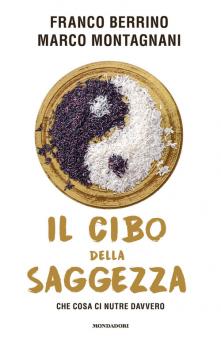Cibo della saggezza. Che cosa ci nutre d