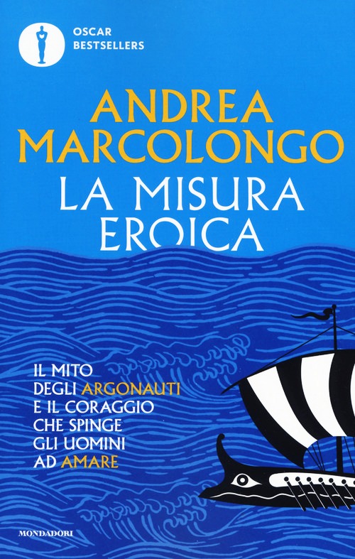 Misura eroica. Il mito degli argonauti e