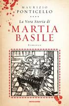 Vera storia di Martia Basile (La)