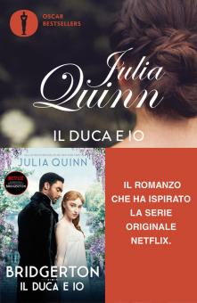 Duca e io. Serie Bridgerton (Il). Vol. 1