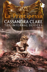 Principessa. Shadowhunters. The infernal