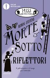 Morte sotto i riflettori. Miss Detective