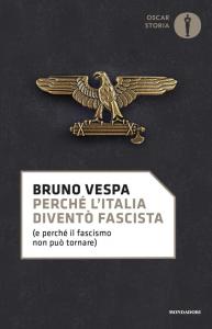 Perché l'Italia diventò fascista (e perc