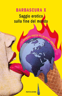 Saggio erotico sulla fine del mondo. La