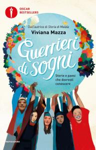 Guerrieri di sogni. Storie e paesi che d