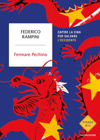 Fermare Pechino. Capire la Cina per salv