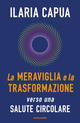 Meraviglia e la trasformazione verso una