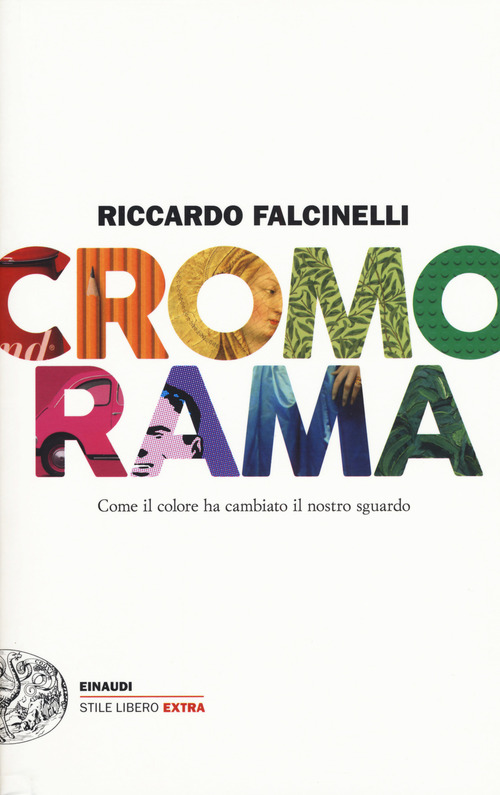 Cromorama. Come il colore ha cambiato il