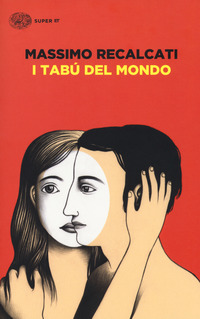 Tabù del mondo. Figure e miti del senso