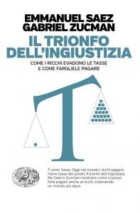 Trionfo dell'ingiustizia. Come i ricchi