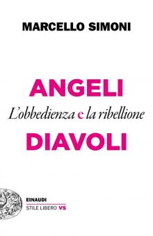 Angeli e diavoli. L'obbedienza e la ribe