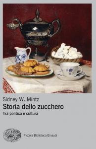 Storia dello zucchero. Tra politica e cu