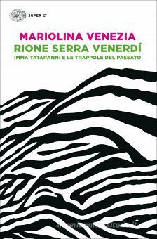 Rione Serra Venerdí. Imma Tataranni e le